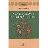 Comunicacao E Integracao Pessoal
