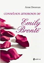 Conselhos Amorosos De Emily Bronte