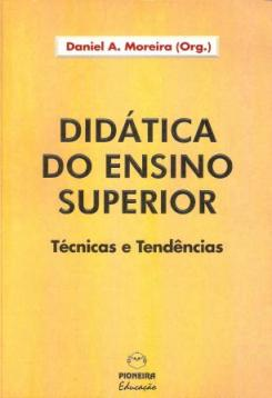 Didatica Do Ensino Superior - Tecnicas E Tendencias