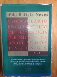 Vocabulario Enciclopedico De Tecnologia Juridica E De Brocardos Latinos V. 01 A-e