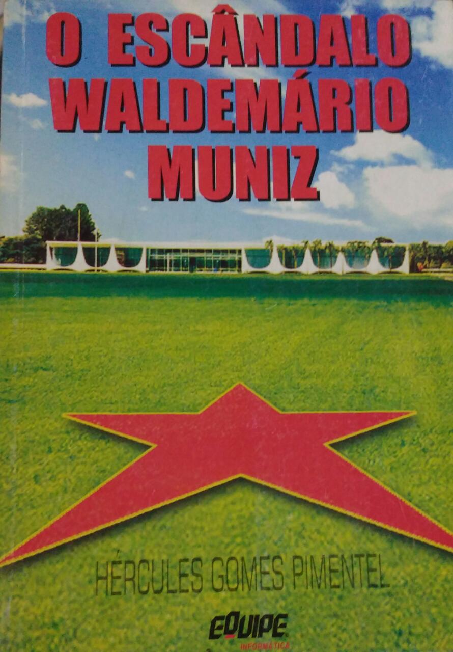 O Escandalo Waldemario Muniz