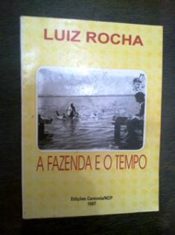 A Fazenda E O Tempo