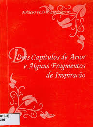 Dois Capitulos De Amor E Alguns Fragmentos De Inspiracao
