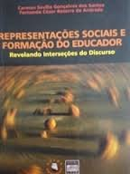 Representacoes Sociais E Formacao Do Educador - Revelando Intersecoes Do Discurso