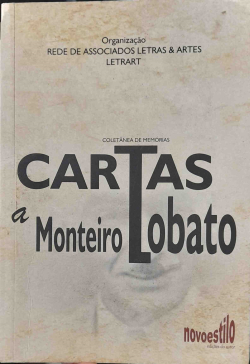 Cartas A Monteiro Lobato - Coletanea De Memorias