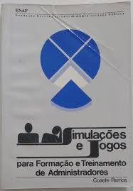 Imulacoes E Jogos - Para Formacao E Treinamento De Administradores