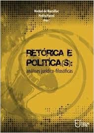 Retorica E Politicas - Analises Juridico-filosoficas
