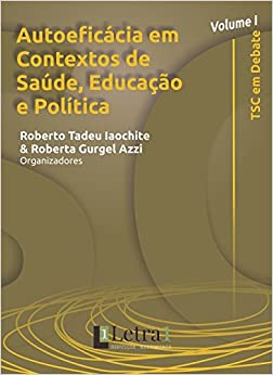 Autoeficacia Em Contextos De Saude, Educacao E Politica