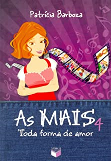 As Mais 4 Toda Forma De Amor - Toda Forma De Amor