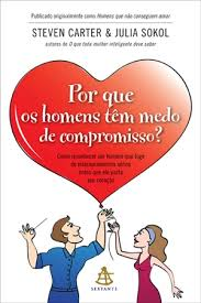 Por Que Os Homens Tem Medo De Compromisso?