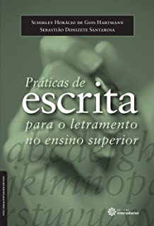 Praticas De Escrita Para O Letramento No Ensino Superior