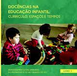 Docencias Na Educacao Infantil - Curriculo Espacos E Tempos