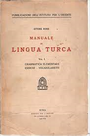 Manuale Di Lingua Turca V.02 - Etimologia, Sintassi, Stilistica Metrica, Note Di Osmanli