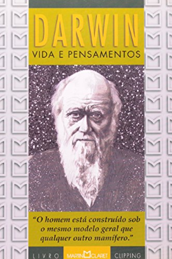 Darwin - Vida E Pensamentos