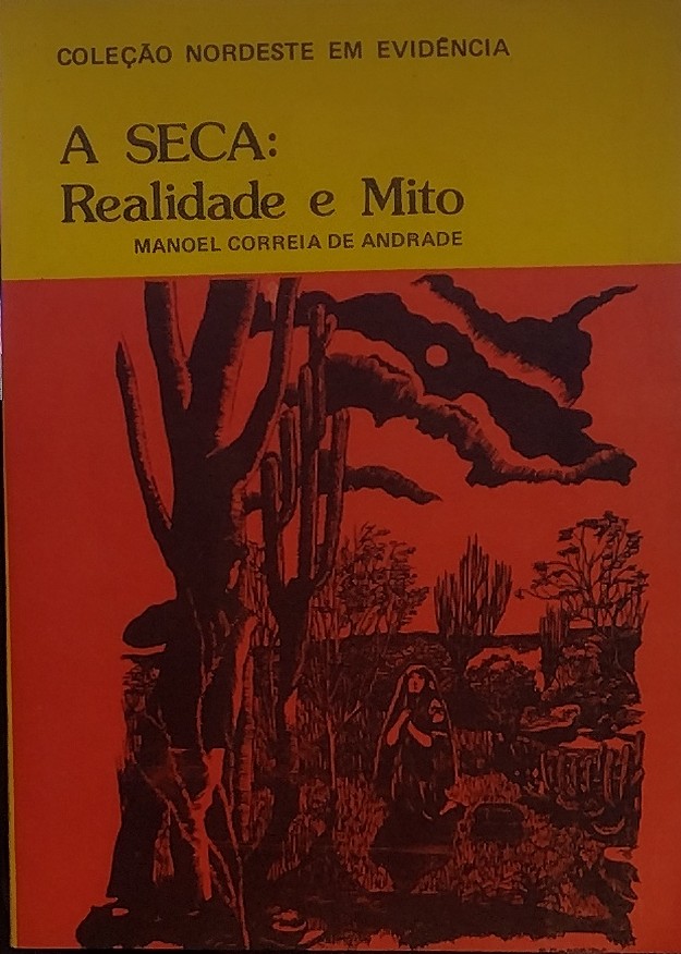 A Seca - Realidade E Mito