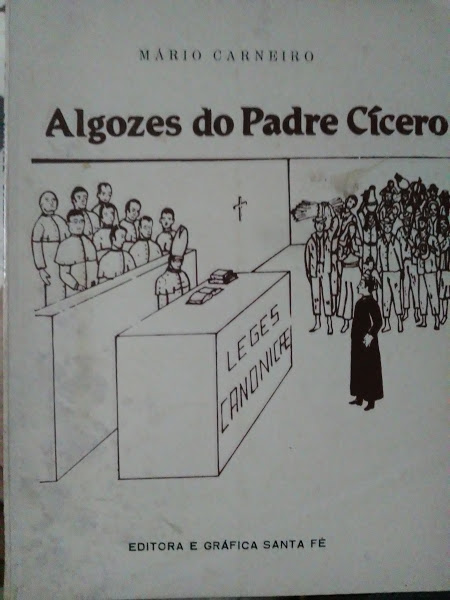 Algozes Do Padre Cicero - autografado