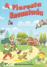 Floresta Encantada, A