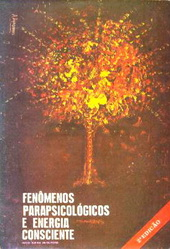 Fenomenos Parapsicologicos E Energia Consciente