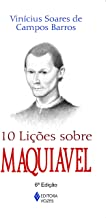 10 Licoes Sobre Maquiavel