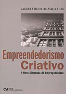 Empreendedorismo Criativo - A Nova Dimensao Da Empregabilidade