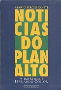Noticias Do Planalto - A Imprensa E Fernando Collor