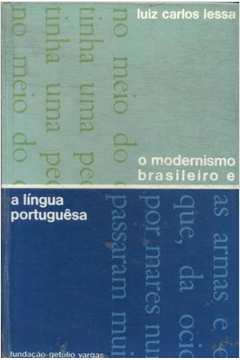 O Modernismo Brasileiro E A Lingua Portuguesa