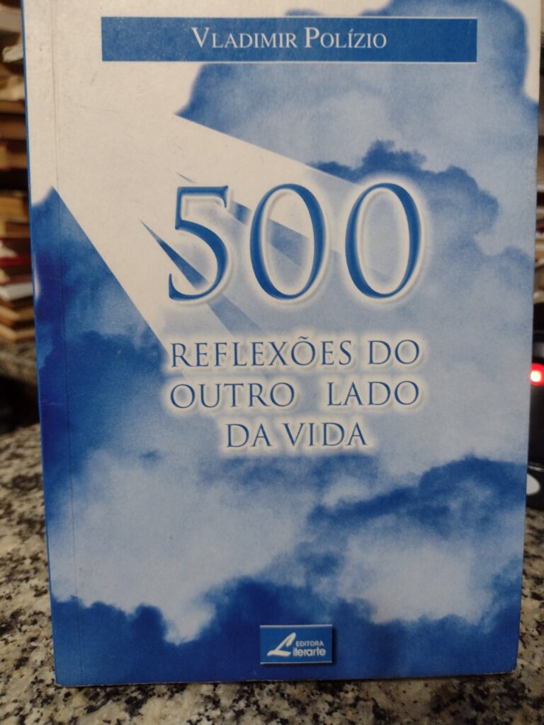 500 Reflexoes Do Outro Lado Da Vida