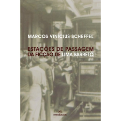 Estacoes De Passagem Da Ficcao De Lima Barreto