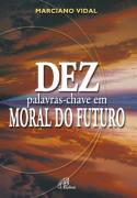 Dez Palavras-chave Em Moral Do Futuro
