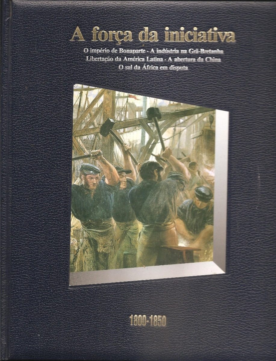 Forca Da Iniciativa, A 1800-1850