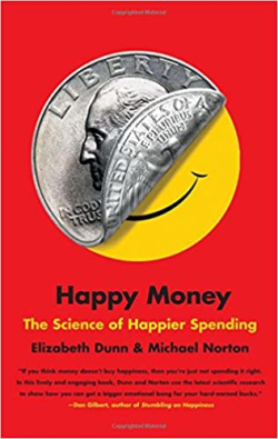 Happy Money - The Science Of Happier Spending