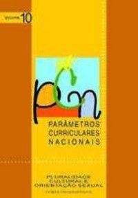 Parametros Curriculares Nacionais V. 10 - Pluralidade Cultural E Orientacao Sexual