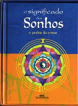 O Significado Dos Sonhos - O Poder Do Amor