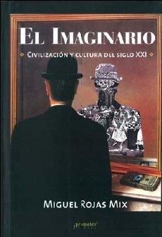 El Imaginario - Civilizacion Y Cultura Del Siglo Xxi - Inclui Cdrom