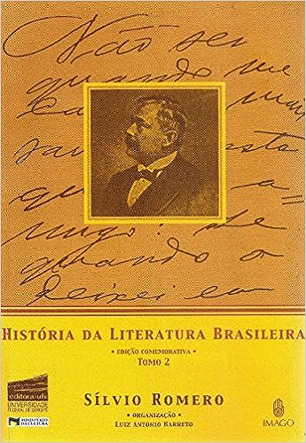 História da Literatura Brasileira -  Edição Comemorativa Tomo 2