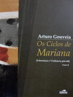 Os Ciclos De Mariana - Literatura E Violencia Pos-64 - Tomo Ii