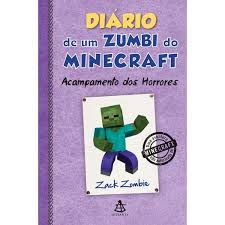 Diario De Um Zumbi Do Minegraft - Acampamento Dos Horrores V. 06