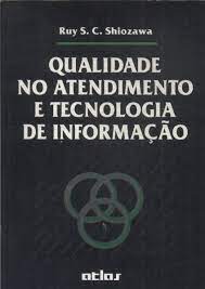 Qualidade No Atendimento E Tecnologia De Informacao