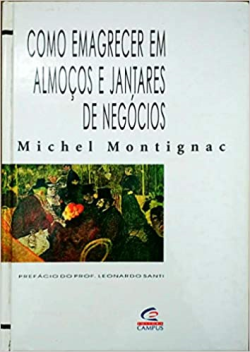 Como Emagrecer Em Almocos E Jantares De Negocios
