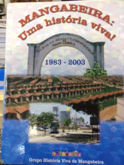 Mangabeira Uma Historia Viva 1983-2003