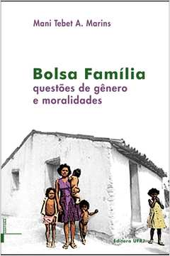 Bolsa Familia - Questoes De Genero E Moralidades