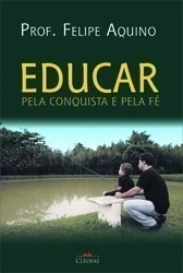 Educar Pela Conquista E Pela Fe