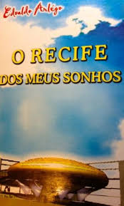 O Recife Dos Meus Sonhos