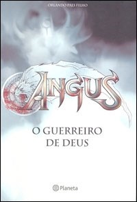 Angus - O Guerreiro De Deus