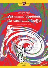 As Muitas Versoes De Um Mesmo Beijo
