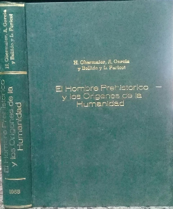 El Hombre Prehistorico Y Los Origenes De La Humanidad - Encadernado