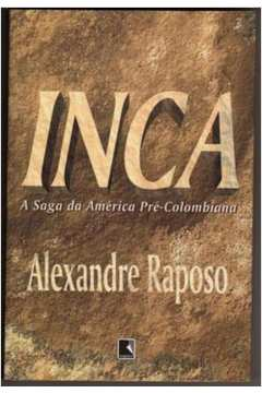Inca - A Saga Da America Pre-colombiana