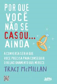Por Que Voce Nao Se Casou Ainda