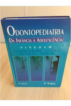 Odontopediatria Da Infancia A Adolescencia