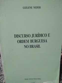 Discurso Juridico E Ordem Burguesa No Brasil